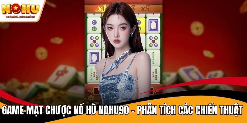 game mạt chược nổ hũ