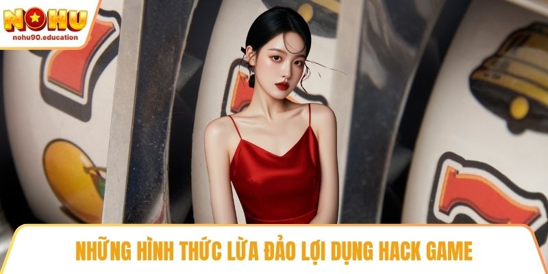 Những hình thức lừa đảo lợi dụng hack game