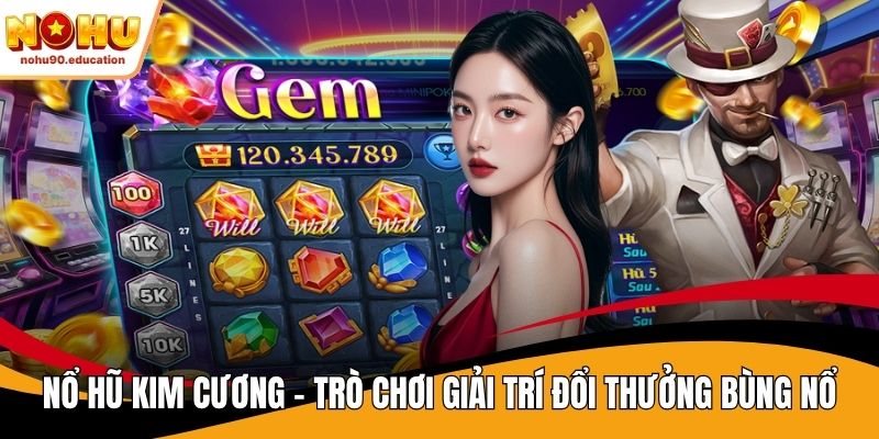 nổ hũ kim cương